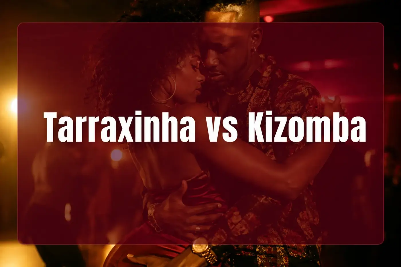 Wat is tarraxinha en hoe verschilt het van kizomba?